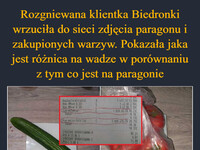 Rozgniewana klientka Biedronki wrzuciła do sieci zdjęcia paragonu i zakupionych warzyw. Pokazała jaka jest różnica na wadze w porównaniu z tym co jest na paragonie Przedstawiciel sieci wyjaśnia: